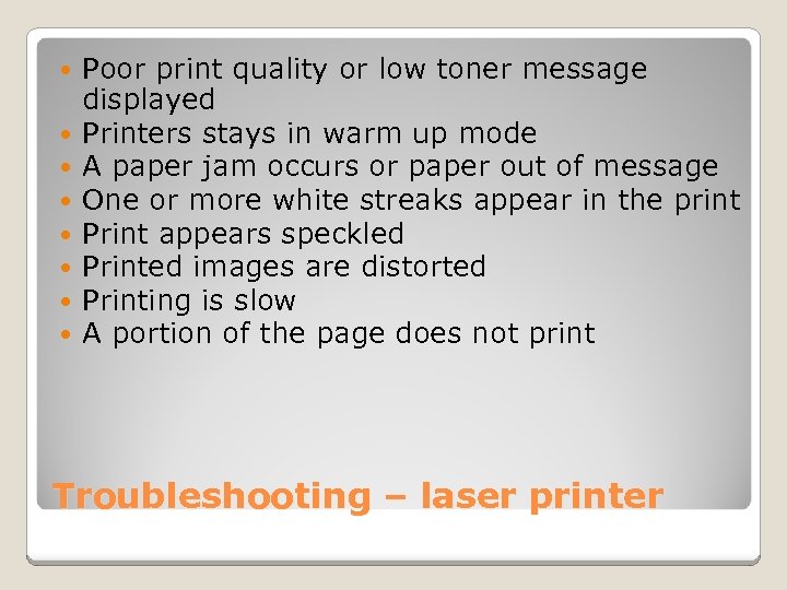  Poor print quality or low toner message displayed Printers stays in warm up