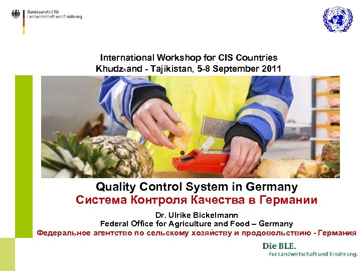 International Workshop for CIS Countries Khudzhand - Tajikistan, 5 -8 September 2011 Quality Control