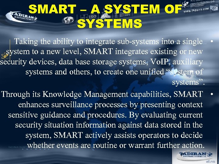 SMART – A SYSTEM OF SYSTEMS Taking the ability to integrate sub-systems into a