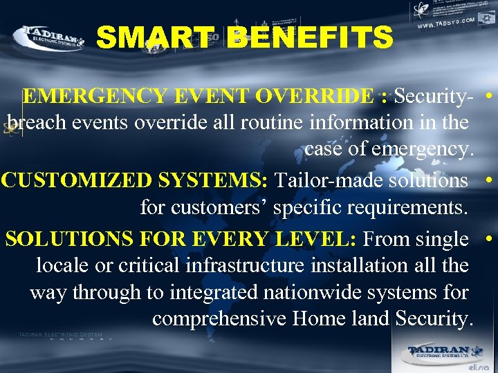 SMART BENEFITS EMERGENCY EVENT OVERRIDE : Security- • breach events override all routine information