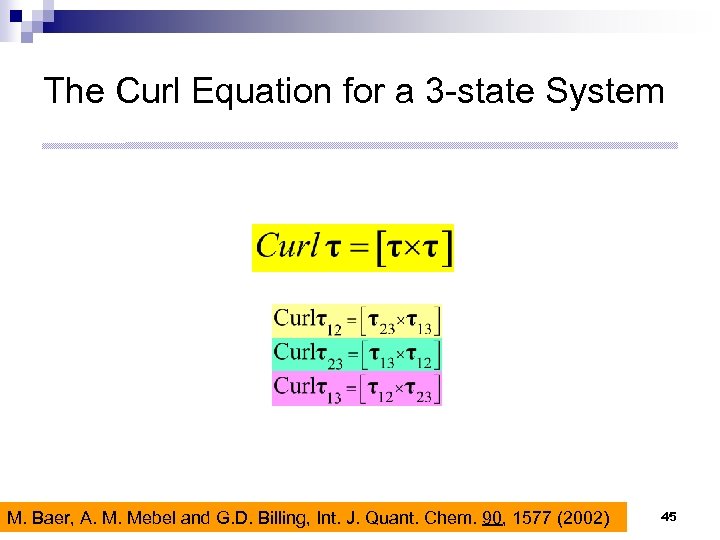 The Curl Equation for a 3 -state System M. Baer, A. M. Mebel and