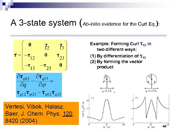 A 3 -state system (Ab-initio evidence for the Curl Eq. ): Example: Forming Curl