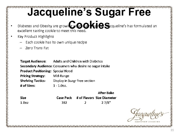  • • Jacqueline’s Sugar Free Cookies Diabetes and Obesity are growing at an