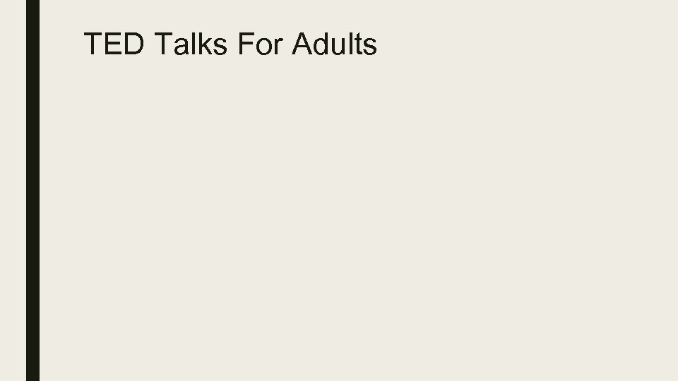 TED Talks For Adults 