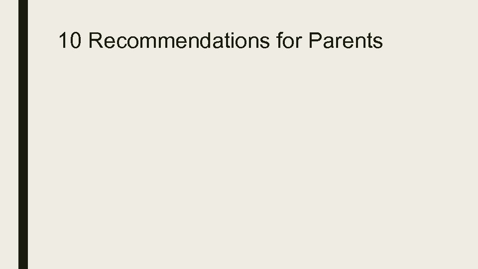 10 Recommendations for Parents 