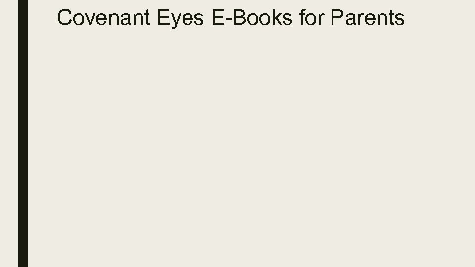 Covenant Eyes E-Books for Parents 