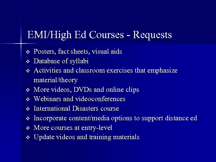 EMI/High Ed Courses - Requests v v v v v Posters, fact sheets, visual