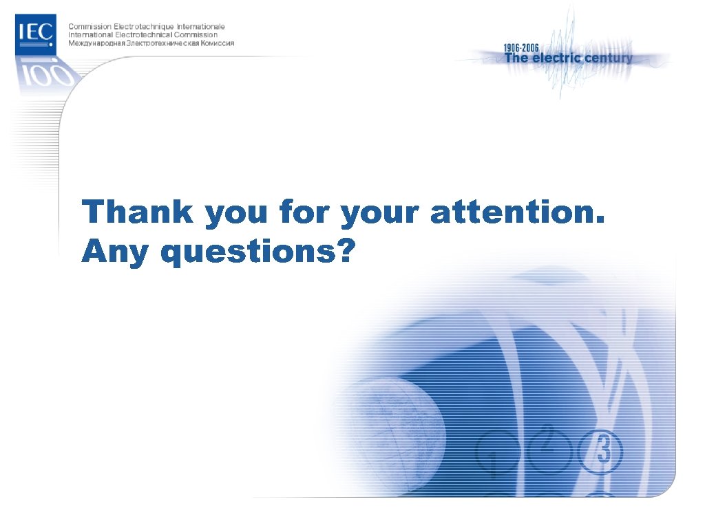 Thank you for your attention. Any questions? 