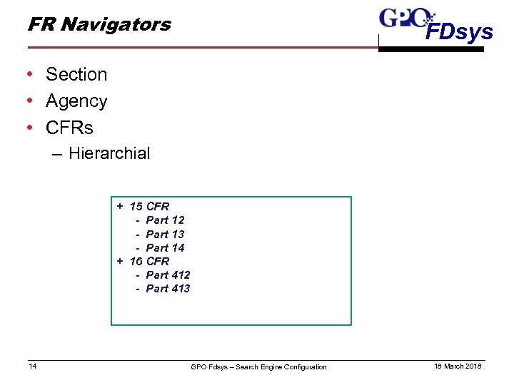 FR Navigators FDsys • Section • Agency • CFRs – Hierarchial + 15 CFR