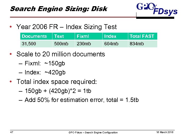 Search Engine Sizing: Disk FDsys • Year 2006 FR – Index Sizing Test Documents