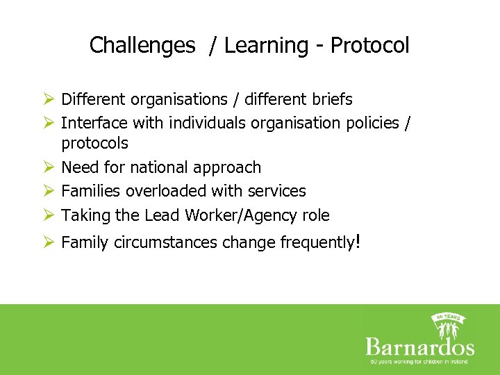 Challenges / Learning - Protocol Ø Different organisations / different briefs Ø Interface with