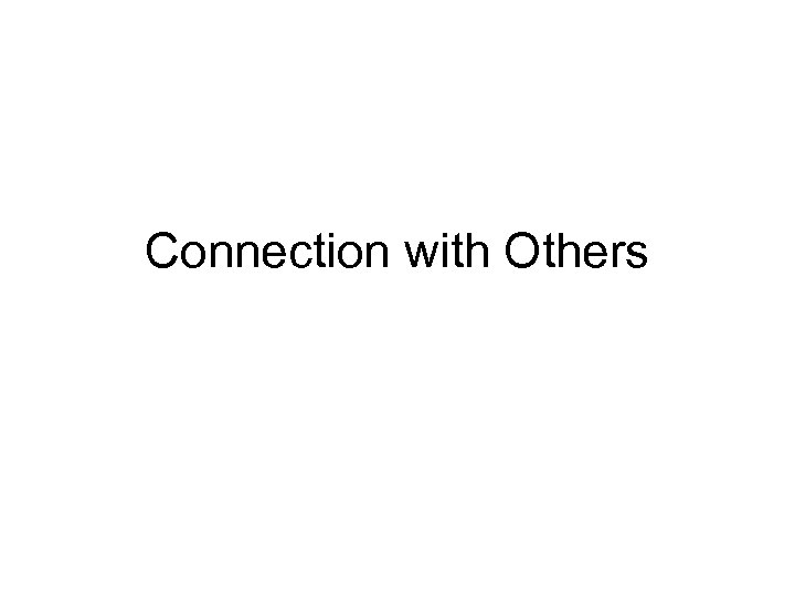 Connection with Others 