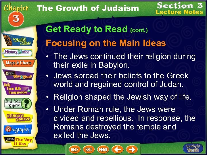The Growth of Judaism Get Ready to Read (cont. ) Focusing on the Main