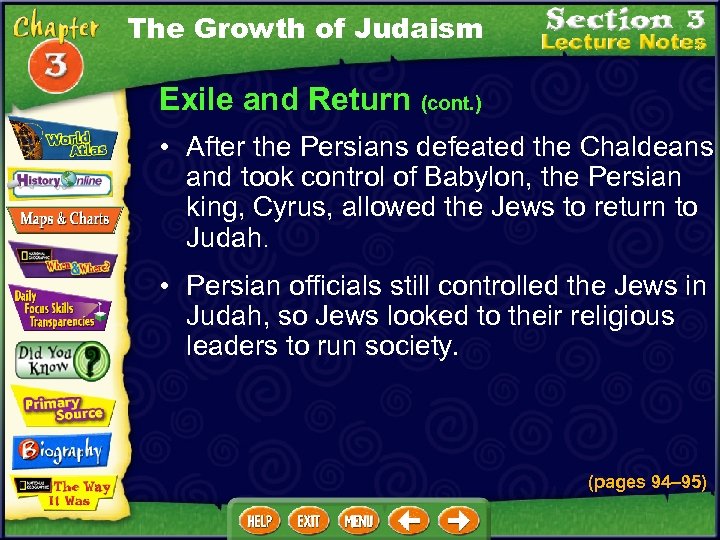 The Growth of Judaism Exile and Return (cont. ) • After the Persians defeated