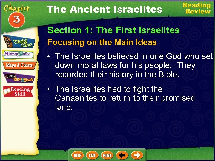 The Ancient Israelites Section 1: The First Israelites Focusing on the Main Ideas •