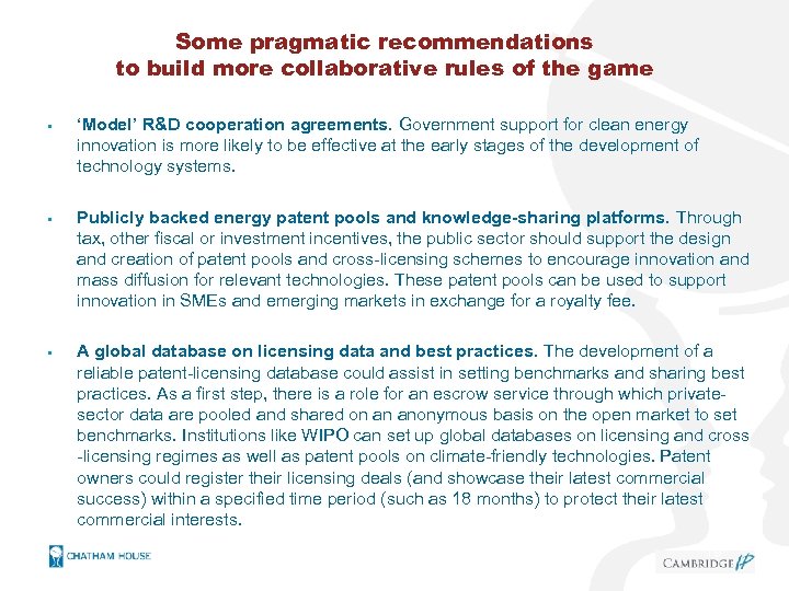 Some pragmatic recommendations to build more collaborative rules of the game • ‘Model’ R&D