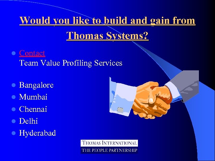 Would you like to build and gain from Thomas Systems? l Contact Team Value