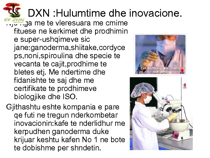 DXN : Hulumtime dhe inovacione. Nje nga me te vleresuara me cmime fituese ne