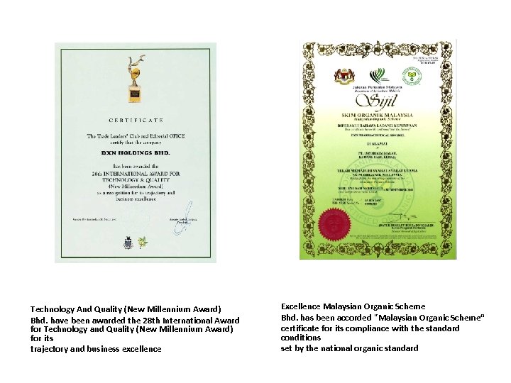 Technology And Quality (New Millennium Award) Bhd. have been awarded the 28 th International