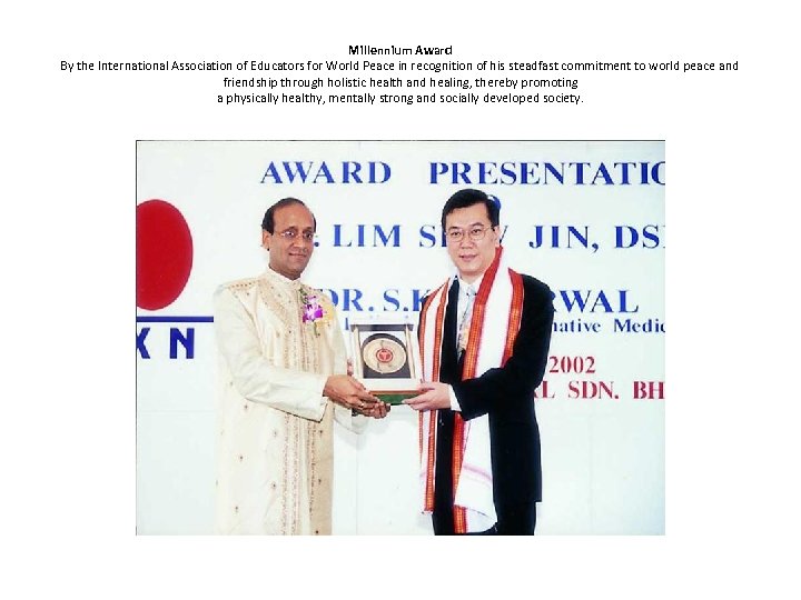 Millennium Award By the International Association of Educators for World Peace in recognition of