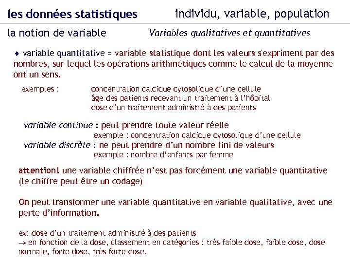 les données statistiques la notion de variable individu, variable, population Variables qualitatives et quantitatives