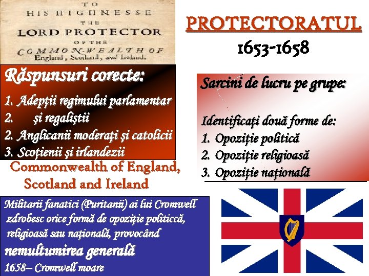 PROTECTORATUL 1653 – Lovitura de stat militară – Cromwell devine dictator militar cu titlul