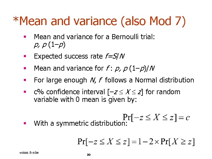 *Mean and variance (also Mod 7) § Mean and variance for a Bernoulli trial: