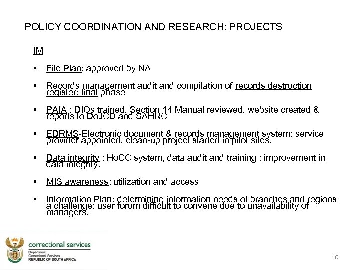 POLICY COORDINATION AND RESEARCH: PROJECTS IM • File Plan: approved by NA • Records