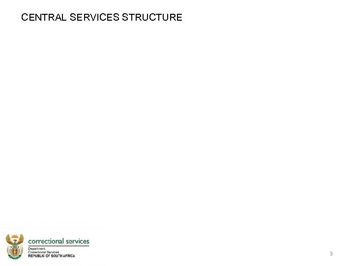 CENTRAL SERVICES STRUCTURE 3 