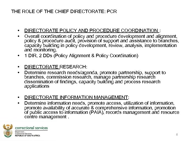 THE ROLE OF THE CHIEF DIRECTORATE: PCR • • • DIRECTORATE POLICY AND PROCEDURE