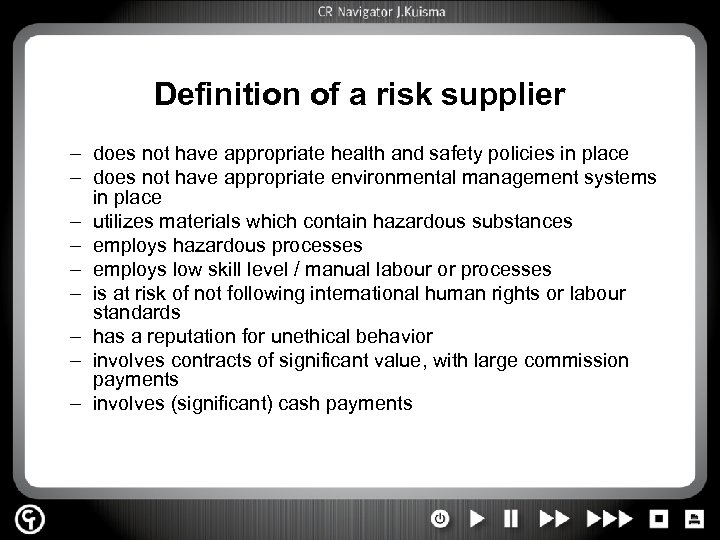 Definition of a risk supplier – does not have appropriate health and safety policies