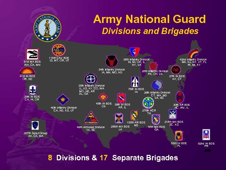 Army National Guard Divisions and Brigades 81 st MX BDE WA, CA, MN 116