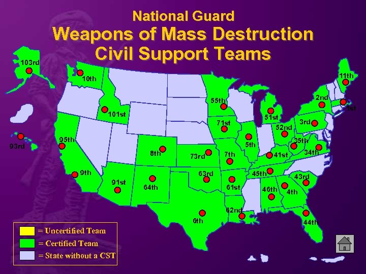 National Guard 103 rd Weapons of Mass Destruction Civil Support Teams 11 th 10