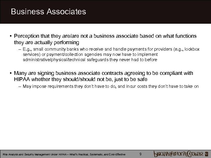 Business Associates • Perception that they are/are not a business associate based on what