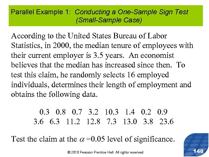 Parallel Example 1: Conducting a One-Sample Sign Test (Small-Sample Case) According to the United