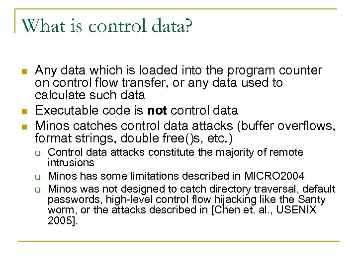 What is control data? n n n Any data which is loaded into the