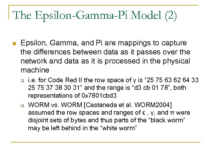 The Epsilon-Gamma-Pi Model (2) n Epsilon, Gamma, and Pi are mappings to capture the