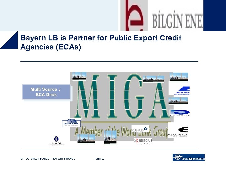 Bayern LB is Partner for Public Export Credit Agencies (ECAs) Multi Source / ECA