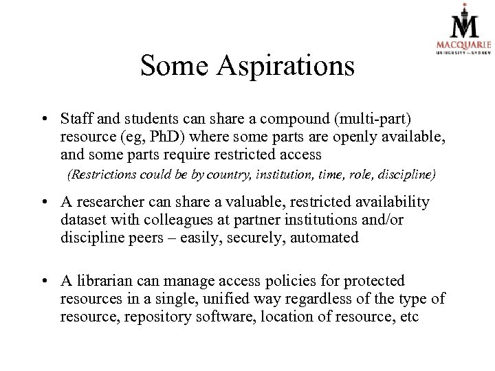 Some Aspirations • Staff and students can share a compound (multi-part) resource (eg, Ph.