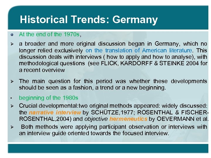 Historical Trends: Germany At the end of the 1970 s, Ø a broader and