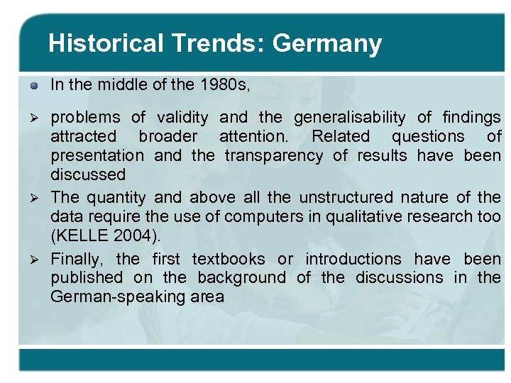 Historical Trends: Germany In the middle of the 1980 s, Ø Ø Ø problems