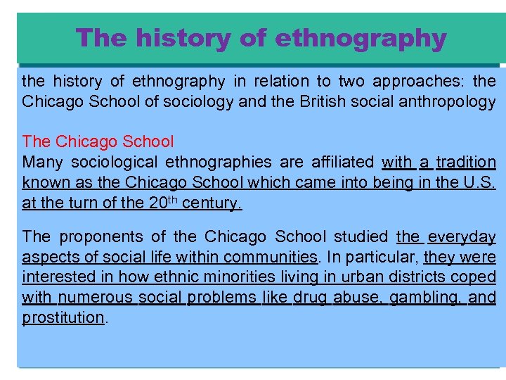 The history of ethnography the history of ethnography in relation to two approaches: the