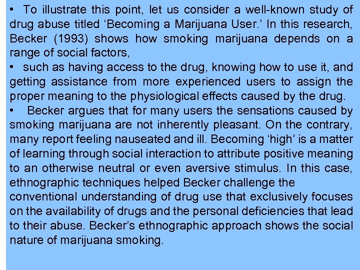  • To illustrate this point, let us consider a well-known study of drug