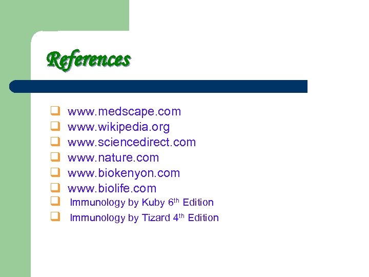 References q q q q www. medscape. com www. wikipedia. org www. sciencedirect. com