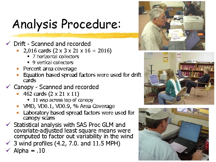 Analysis Procedure: ü Drift - Scanned and recorded • 2, 016 cards (2 x