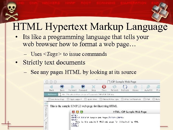 HTML Hypertext Markup Language • Its like a programming language that tells your web