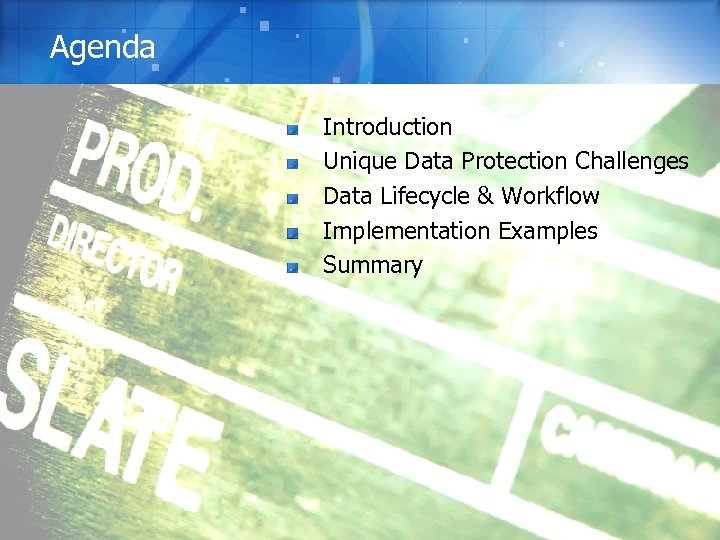 Agenda Introduction Unique Data Protection Challenges Data Lifecycle & Workflow Implementation Examples Summary 2