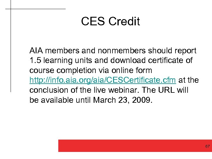 CES Credit AIA members and nonmembers should report 1. 5 learning units and download
