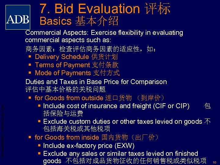 7. Bid Evaluation 评标 Basics 基本介绍 ADB PRCM Jiang H. (hjiang@adb. org) Commercial Aspects: