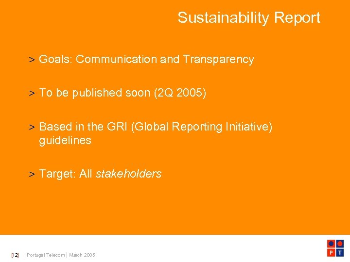 Sustainability Report > Goals: Communication and Transparency > To be published soon (2 Q